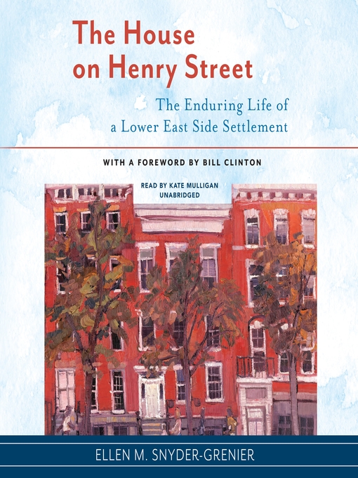 Title details for The House on Henry Street by Ellen M. Snyder-Grenier - Available